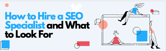 How to Hire SEO Specialist