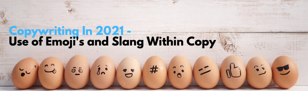 Copywriting in 2021 - Use of emoji's and sland within copy Banner for Marketing Article - Live Buz Media Toronto Digital Marketing Agency